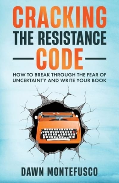 Cover for Dawn Montefusco · Cracking the Resistance Code (Book) (2023)