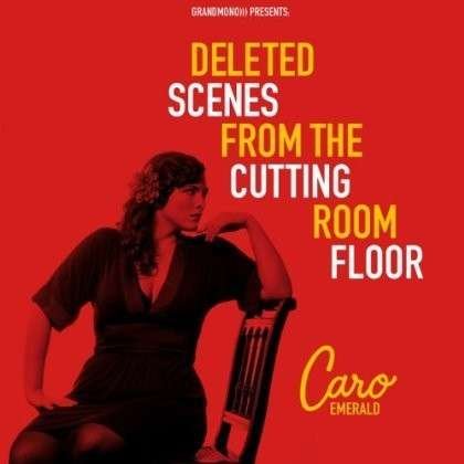 Cover for Caro Emerald · Deleted Scenes from the Cutting Room Floor (CD) (2013)