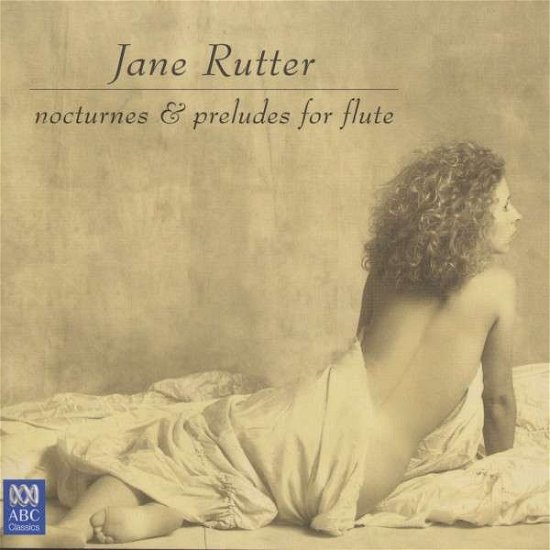 Nocturnes & Preludes - Jane Rutter - Musikk - ABC - 0028947664765 - 30. november 2010