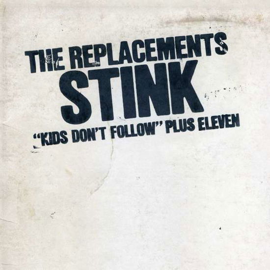 Stink - Replacements - Música - RHINO - 0081227954765 - 19 de enero de 2016