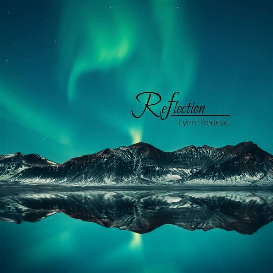 Cover for Lynn Tredeau · Reflection (CD) (2022)