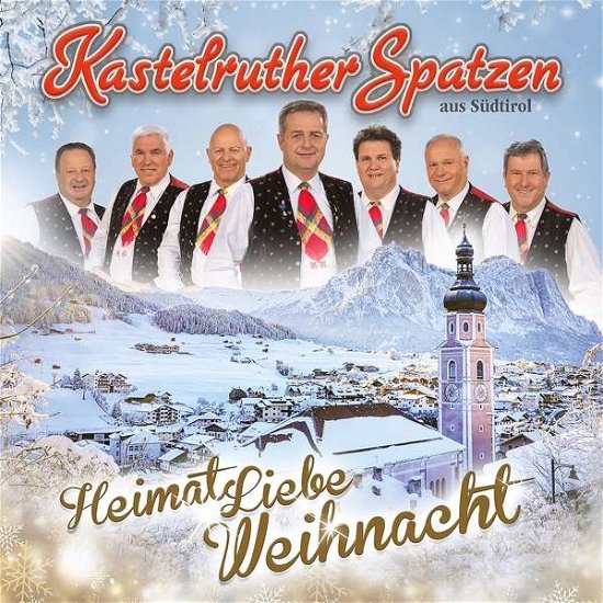 Heimatliebe Weihnacht - Kastelruther Spatzen - Música - UNIVERSAL - 0602435879765 - 19 de novembro de 2021
