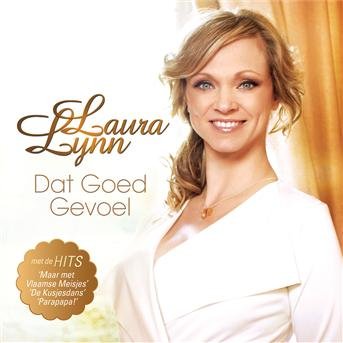 Cover for Laura Lynn · Dat Goed Gevoel (CD) (2012)