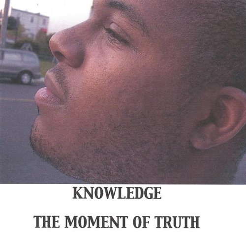 Cover for Knowledge · Moment of Truth (CD) (2004)