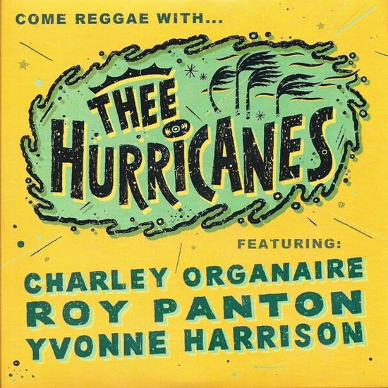 Cover for Thee Hurricanes · Come Reggae With... (CD) (2019)