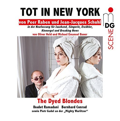 Cover for Ibadet Ramadani / the Dyed Blondes · Peer Raben: Tot In New York (CD) (2016)