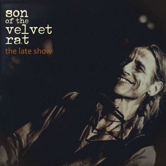 Late Show - Son Of The Velvet Rat - Musik - FLUFF & GRAVY - 0857674003765 - 25. juni 2018