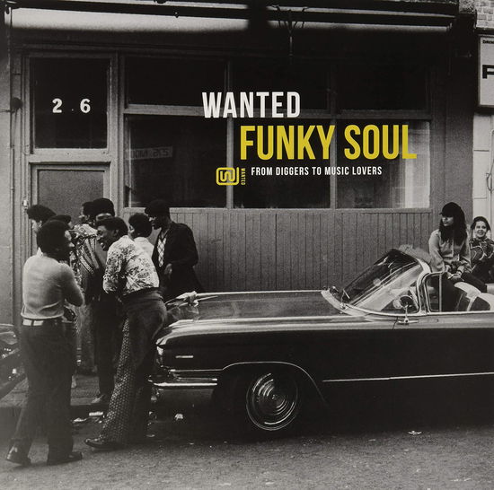 Cover for Wanted Funky Soul: From Diggers To Music Lovers (LP) (2022)