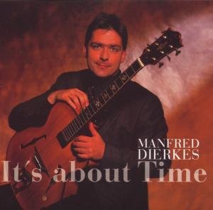 It's About Time - Manfred Dierkes - Musik - ACOUSTIC MUSIC - 4013429111765 - 9 oktober 1999