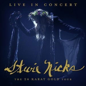 Live in Concert: the 24 Karat Gold Tour - Stevie Nicks - Música - ROCK - 4050538649765 - 15 de janeiro de 2021