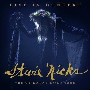 Cover for Stevie Nicks · Live in Concert: the 24 Karat Gold Tour (CD/DVD) (2021)