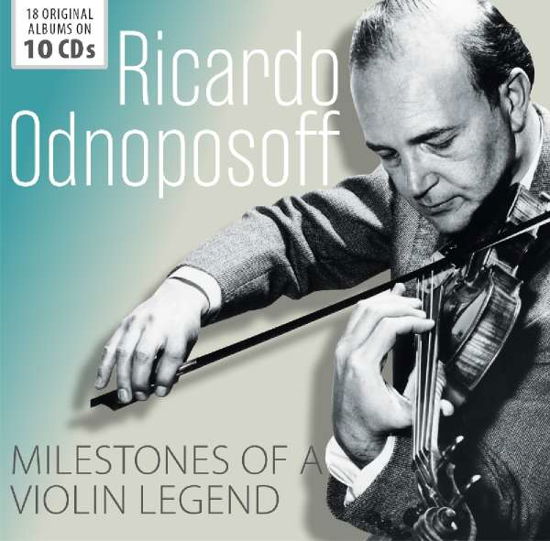 Milestones of a Violin Legend - Odnoposoff Ricardo - Muzyka - Documents - 4053796004765 - 24 sierpnia 2018