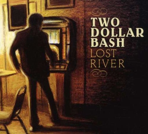 Cover for Two Dollar Bash · Lost River (CD) (2008)