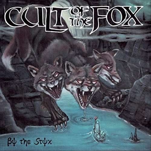Cover for Cult Of The Fox · By The Styx (CD) (2018)