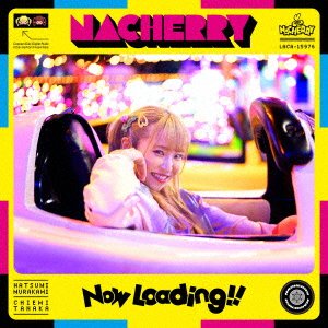 Cover for Nacherry · Now Loading!! (CD) [Japan Import edition] (2022)