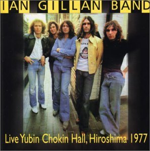 Cover for Ian Gillan Band · Liveyubin Chokin Hall in Hiroshima 1977 (CD) (2019)