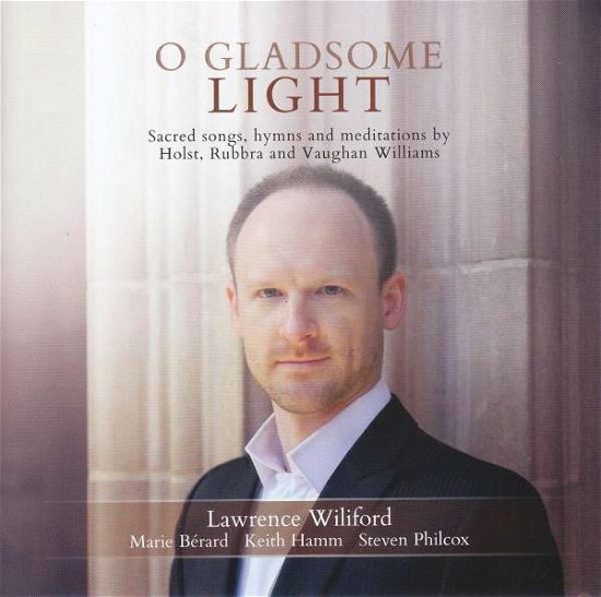 O Gladsome Light - Wiliford / Berard / Hamm / Philcox - Musik - STONE - 5060192780765 - 29 september 2017