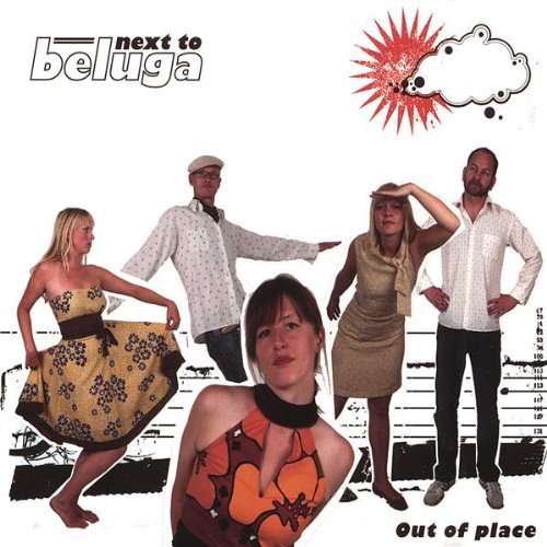 Cover for Next to Beluga · Out of Place (CD) (2008)