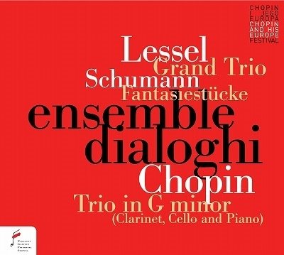Cover for Ensemble Dialoghi · Lessel: Grand Trio; Schumann: Fantasiestucke, Op. 73 (CD) (2022)