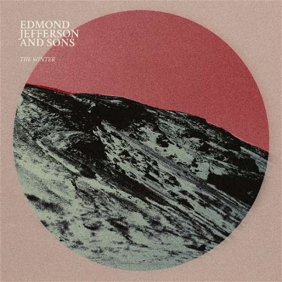 Cover for Edmond Jefferson &amp; Sons · The Winter (CD) [Digipak] (2019)