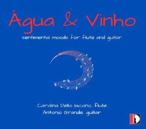 Cover for Boutros / Elgar / Gentile / Signorini · Agua &amp; Vinho - Sentimental Moods for Flute (CD) (2024)