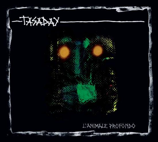 L'animale Profondo - Tasaday - Music - SPITTLE - 8033706210765 - July 28, 2017