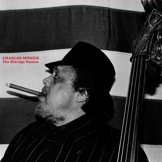 Cover for Charles Mingus · Eldridge Session? (LP) (2017)