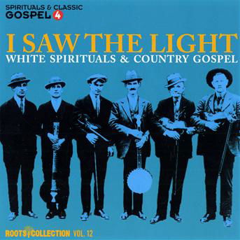 I Saw The Light - V/A - Musik - DISCMEDI - 8424295046765 - 18. februar 2010