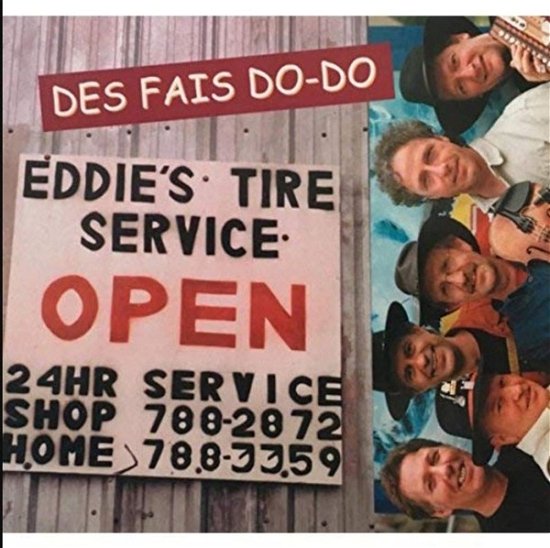 Eddie's Tire Service - Des Fais Do-do - Musiikki - SILVOX - 8715777000765 - torstai 5. syyskuuta 2002