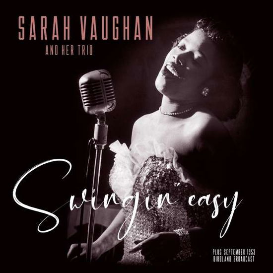 Sarah And Trio Vaughan · Swingin' Easy / Birdland Broadcast (LP) [Remastered edition] (2019)