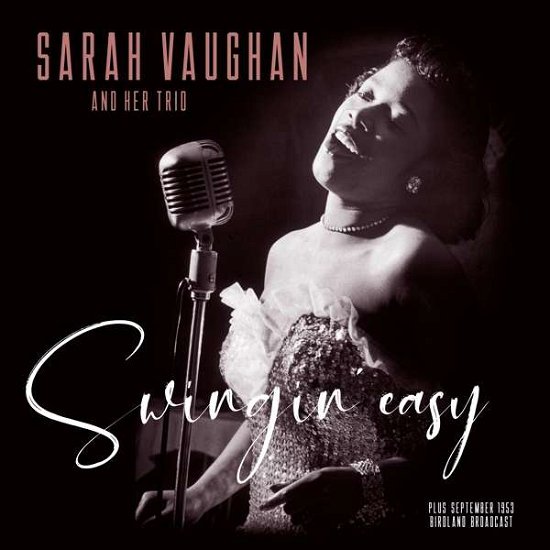 Swingin' Easy / Birdland Broadcast - Sarah And Trio Vaughan - Musik - VINYL PASSION - 8719039005765 - 13. september 2019