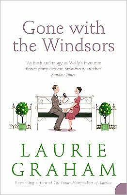 Cover for Laurie Graham · Gone With the Windsors (Paperback Book) (2006)