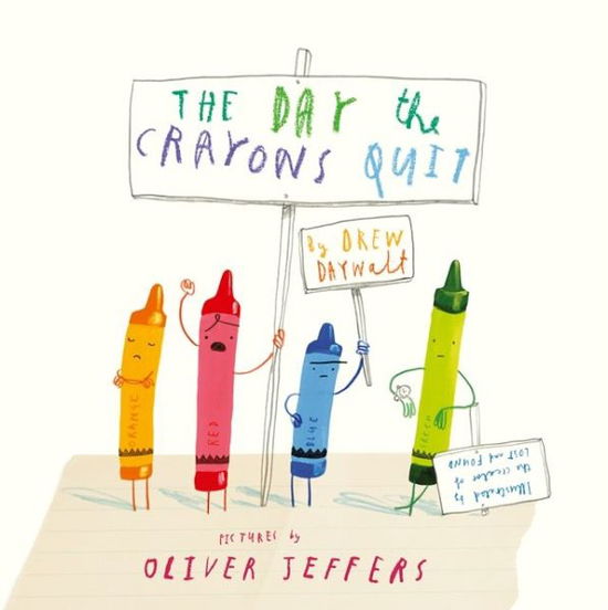 The Day The Crayons Quit - Drew Daywalt - Bøger - HarperCollins Publishers - 9780007513765 - 31. juli 2014