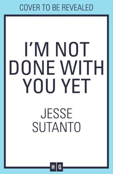 Cover for Jesse Sutanto · I’m Not Done With You Yet (Paperback Book) (2023)