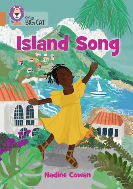 Island Song: Band 12/Copper - Collins Big Cat - Nadine Cowan - Książki - HarperCollins Publishers - 9780008701765 - 23 września 2024