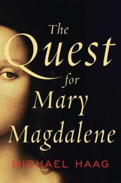 Cover for Michael Haag · The Quest for Mary Magdalene (Pocketbok) [First U.S. edition. edition] (2016)