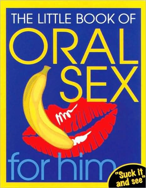 Cover for No Author · The Little Book Of Oral Sex For Him (Paperback Book) (2002)