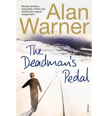 Cover for Alan Warner · The Deadman's Pedal (Paperback Bog) (2013)