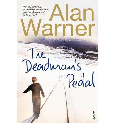 Cover for Alan Warner · The Deadman's Pedal (Pocketbok) (2013)