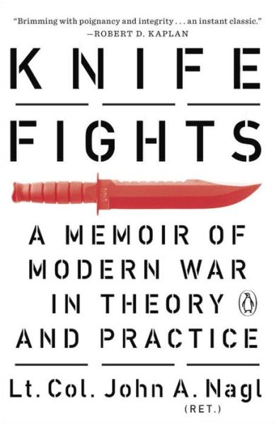 Cover for John Nagl · Knife Fights: A Memoir of Modern War in Theory and Practice (Paperback Book) (2015)