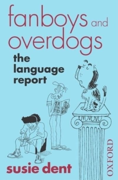Cover for Susie Dent · Fanboys and overdogs (N/A) (2006)