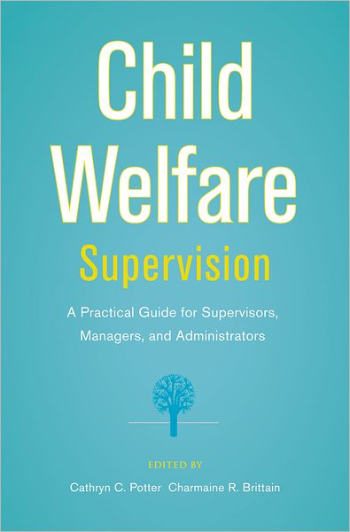 Cover for Cathryn C Potter · Supervision in Child Welfare (Paperback Book) (2009)