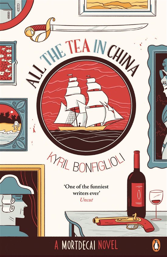 All the Tea in China: A Charlie Mortdecai novel - Mortdecai - Kyril Bonfiglioli - Bøker - Penguin Books Ltd - 9780241971765 - 5. juni 2014
