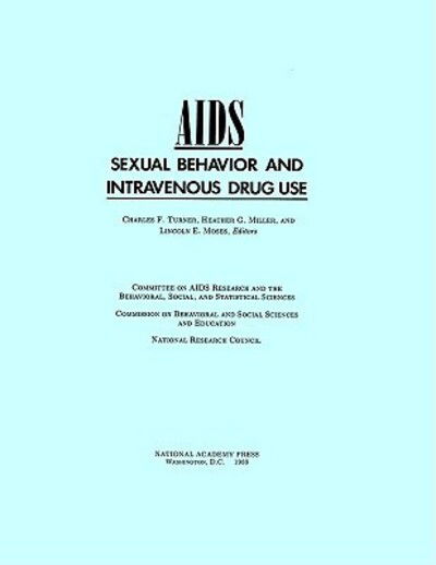 Cover for National Research Council · AIDS, Sexual Behavior, and Intravenous Drug Use (Hardcover Book) (1989)