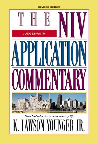 Cover for Younger, K. Lawson, Jr. · Judges, Ruth: Revised Edition - The NIV Application Commentary (Hardcover Book) [Revised edition] (2021)