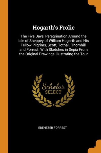 Cover for Ebenezer Forrest · Hogarth's Frolic (Paperback Book) (2018)