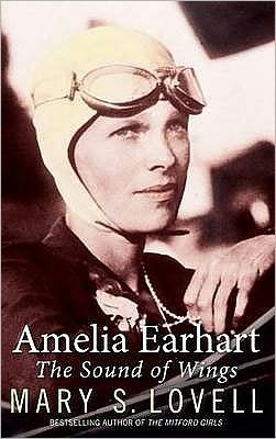 Amelia Earhart: The Sound of Wings - Mary S. Lovell - Books - Little, Brown Book Group - 9780349121765 - August 6, 2009