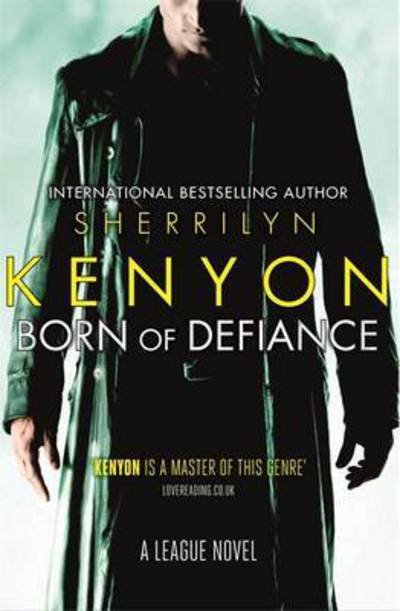 Cover for Sherrilyn Kenyon · Born of Defiance - League (Pocketbok) (2016)