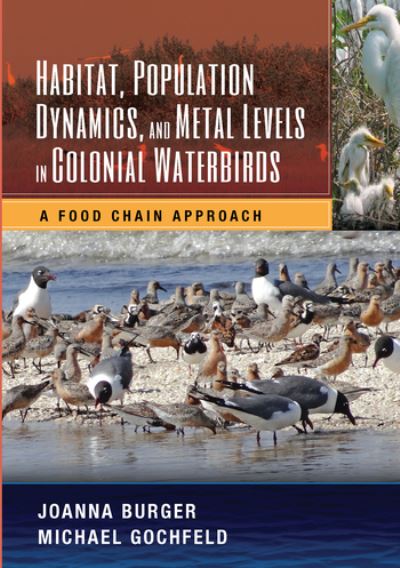 Cover for Joanna Burger · Habitat, Population Dynamics, and Metal Levels in Colonial Waterbirds: A Food Chain Approach - CRC Marine Science (Pocketbok) (2020)