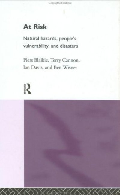 Cover for Piers Blaikie · At Risk: Natural Hazards, People's Vulnerability and Disasters (Hardcover Book) (1994)